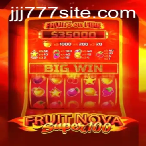FruitNovaSuper100: A New Twist in the World of Online Gaming
