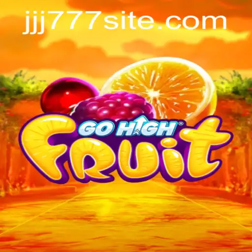 GoHighFruit: A New Gaming Sensation with JJJ777